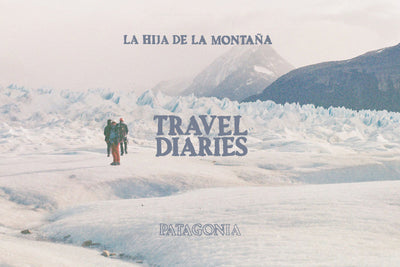 La Hija de la Montaña: Travel Diaries